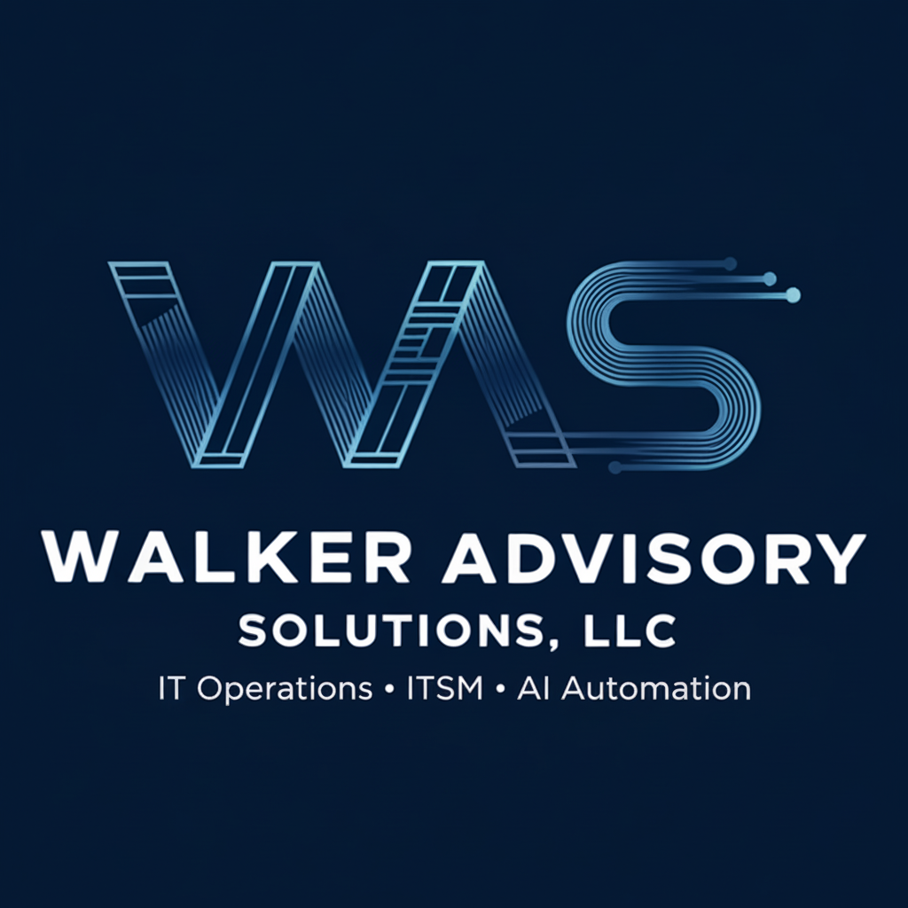 Walker Advisory Solutions, LLC - IT Operations, ITSM, AI Automation